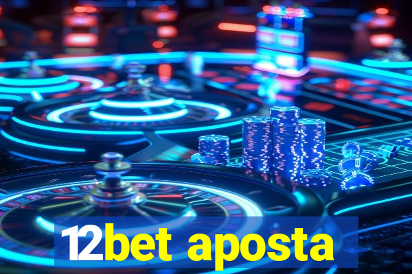 12bet aposta